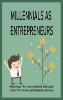 Millennials As Entrepreneurs