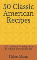 50 Classic American Recipes