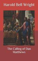 The Calling of Dan Matthews