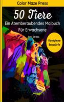 50 Tiere Komplexe Entwürfe - Ein Atemberaubendes Malbuch Für Erwachsene
