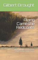 Along Came the Redcoats