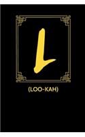 L (LOO-kah)