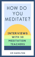 How Do You Meditate?