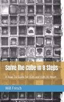 Solve the Cube in 8 Steps