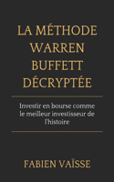 La méthode Warren Buffett décryptée