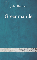 Greenmantle: (Aberdeen Classics Collection)