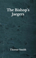 The Bishop's Jaegers: Beyond World's Classics