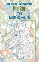 Malbücher für Erwachsene - Blumen und Vögel, Tier - Tier - Pferde
