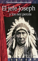 El Jefe Joseph Y Los Nez Percés