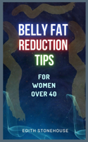 Belly Fat Reduction Tips