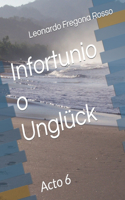 Infortunio o Unglück