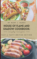 House of Flame and Shadow Cookbook