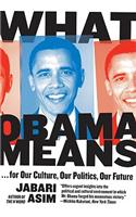 What Obama Means
