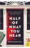 Half of What You Hear