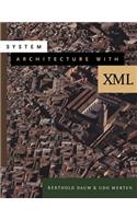 System Architecture with XML: (Morgan Kaufmann Series in Software Engineering and Programmi)