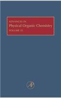 Advances in Physical Organic Chemistry