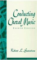 Conducting Choral Music