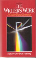 The Writer's Work: A Guide to Effective Composition