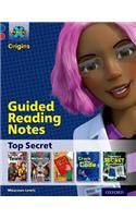 Project X Origins: Dark Blue Book Band, Oxford Level 15: Top Secret: Guided reading notes: (Project X Origins)