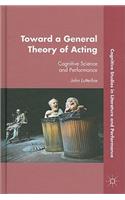 Toward a General Theory of Acting