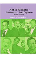 Robin Williams Arrivederci... Mio Capitano Seconda Edizione