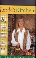 Linda's Kitchen: Simple & Inspiring Recipes for Meals without Meat: Simple and Inspiring Recipes for Meals without Meat