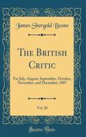 The British Critic, Vol. 30: For July, August, September, October, November, and December, 1807 (Classic Reprint)