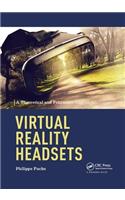 Virtual Reality Headsets - A Theoretical and Pragmatic Approach