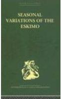 Seasonal Variations of the Eskimo