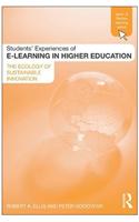 Students' Experiences of E-Learning in Higher Education