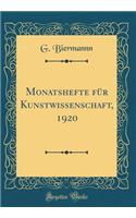 Monatshefte für Kunstwissenschaft, 1920 (Classic Reprint)
