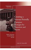 Creating a Veteran–Friendly Campus: Strategies for Transition and Success