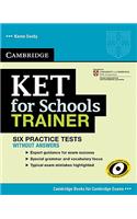 Ket for Schools Trainer Six Practice Tests Without Answers