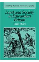 Land and Society in Edwardian Britain