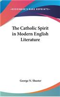 The Catholic Spirit in Modern English Literature