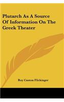 Plutarch As A Source Of Information On The Greek Theater