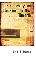 The Kickleburys on the Rhine, by M.A. Titmarsh