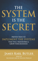 System is the Secret
