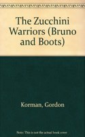 The Zucchini Warriors