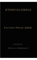 Storyglossia Fiction Prize 2006