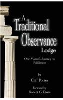 Traditional Observance Lodge