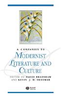 Companion to Modernist Literature and Culture