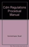 CDM Regulations Procedures Manual: A Practitioner's Guide