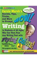 Carole Marsh's Secrets, Tips, Tricks, and More to Prompt WOW! Writing by Students of All Ages, Who Can Then Pass Any Writing Test with Flying Colors!