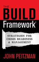 BUILD Framework(R): Strategies for Crisis Readiness & Management