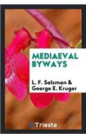 Mediaeval Byways