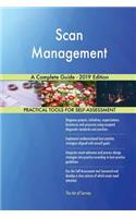 Scan Management A Complete Guide - 2019 Edition