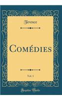 Comï¿½dies, Vol. 1 (Classic Reprint)