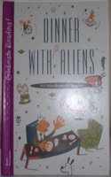 Dinner with Aliens and Other Unexpected Situations