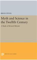 Myth and Science in the Twelfth Century
